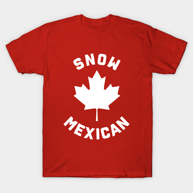 snow mexican shirt